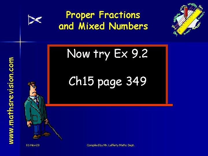 www. mathsrevision. com Proper Fractions and Mixed Numbers Now try Ex 9. 2 Ch