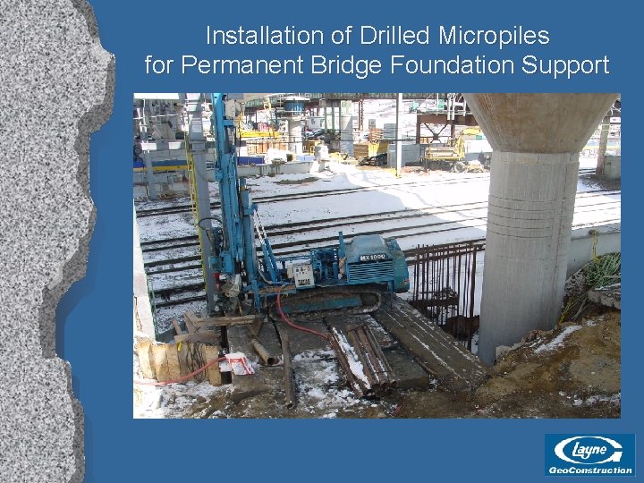 Installation of Drilled Micropiles for Permanent Bridge Foundation Support 