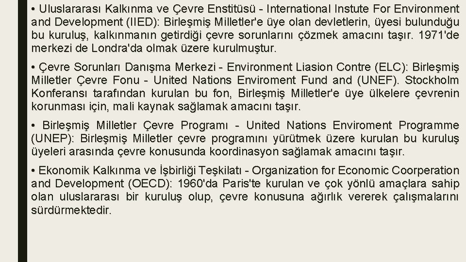  • Uluslararası Kalkınma ve Çevre Enstitüsü - International Instute For Environment and Development