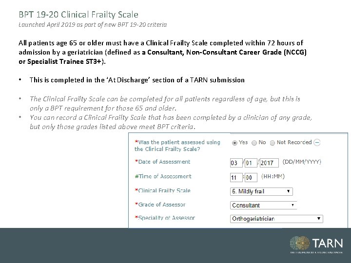 BPT 19 -20 Clinical Frailty Scale Launched April 2019 as part of new BPT BPT 19 -20 Clinical Frailty Scale Launched April 2019 as part of new BPT