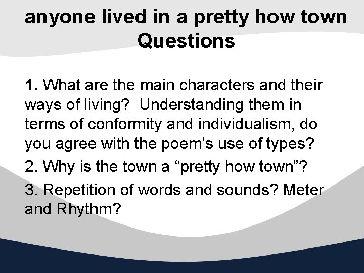 anyone lived in a pretty how town Questions 1. What are the main characters