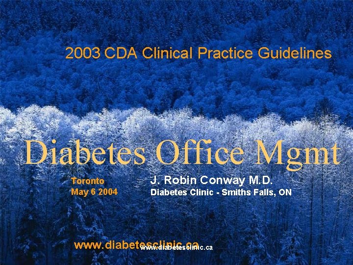2003 CDA Clinical Practice Guidelines Diabetes Office Mgmt Toronto May 6 2004 J. Robin