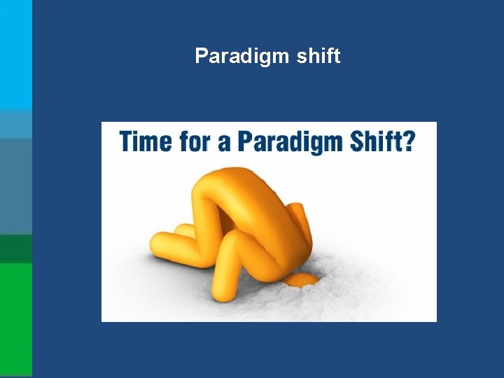 Paradigm shift 