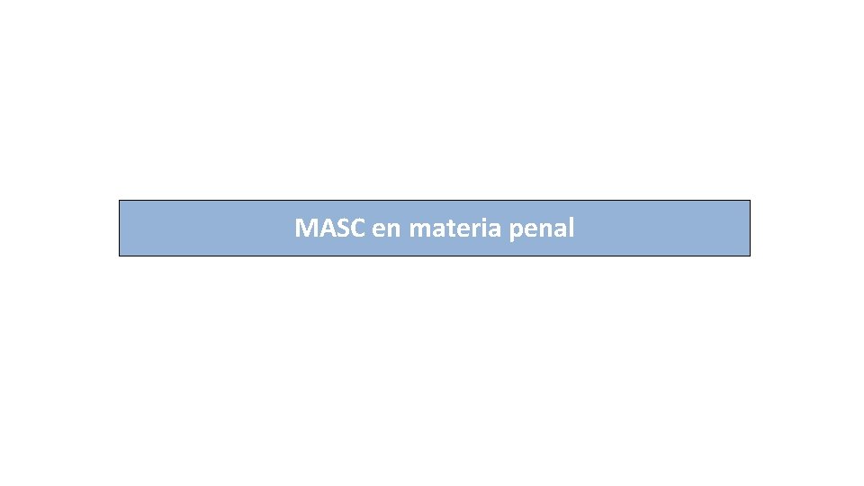 MASC en materia penal 