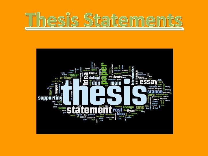 Thesis Statements Thesis Statements