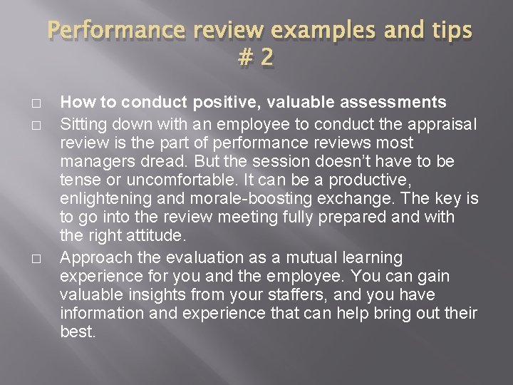 Performance review examples and tips #2 � � � How to conduct positive, valuable