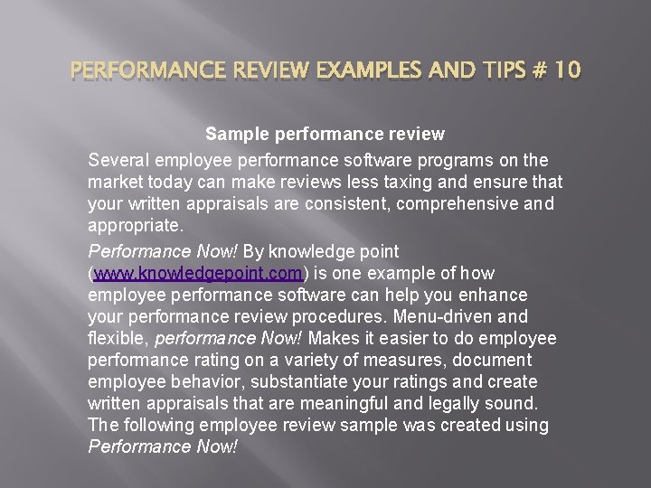 PERFORMANCE REVIEW EXAMPLES AND TIPS # 10 Sample performance review Several employee performance software