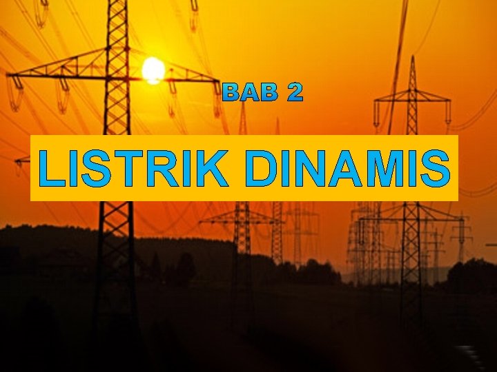 LISTRIK DINAMIS 