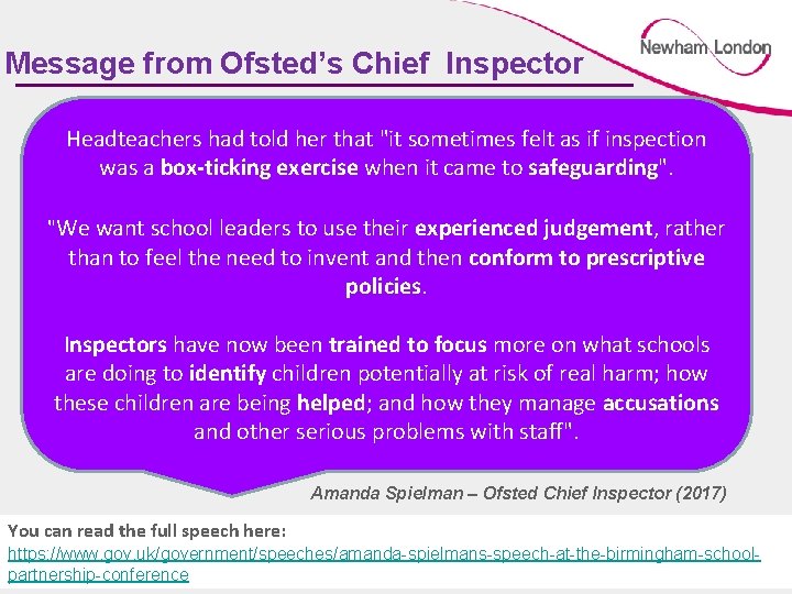 Message from Ofsted’s Chief Inspector Headteachers had told her that "it sometimes felt as