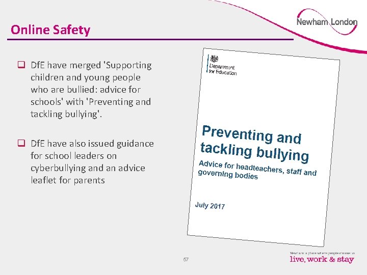 Online Safety q Df. E have merged 'Supporting children and young people who are