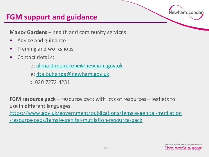 FGM support and guidance Manor Gardens – health and community services • Advice and