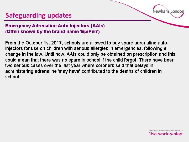 Safeguarding updates Emergency Adrenaline Auto Injectors (AAIs) (Often known by the brand name 'Epi.