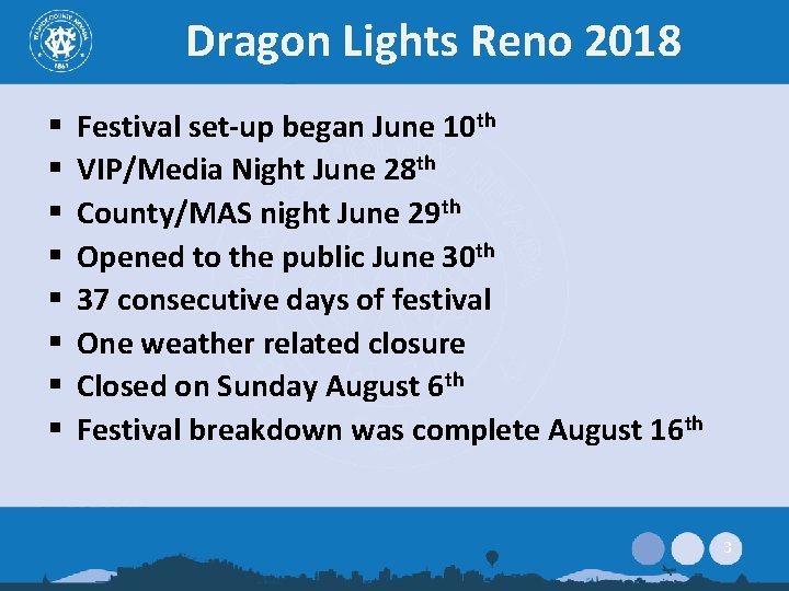 Dragon Lights Reno 2018 § § § § Festival set-up began June 10 th