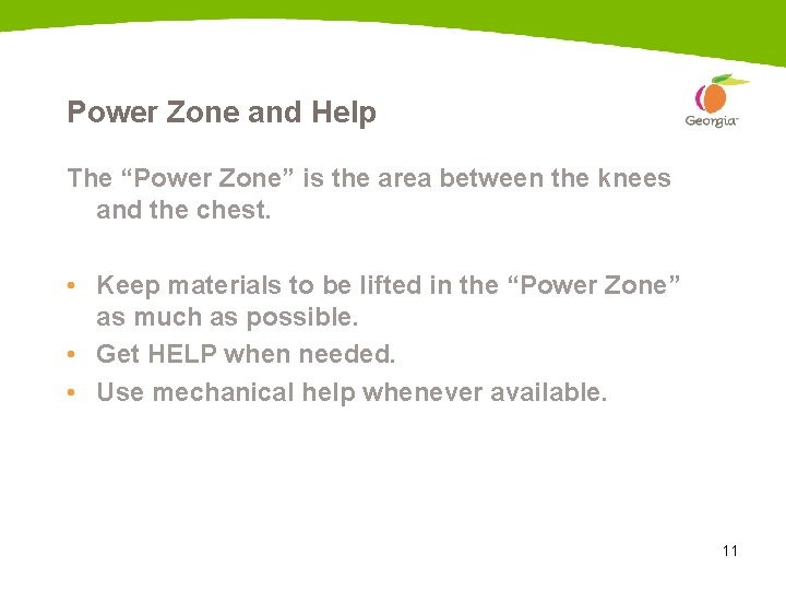 Power Zone and Help The “Power Zone” is the area between the knees and Power Zone and Help The “Power Zone” is the area between the knees and