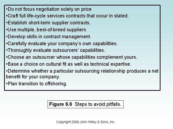  • Do not focus negotiation solely on price • Craft full life-cycle services