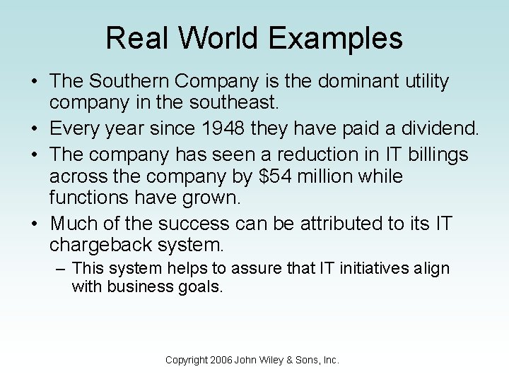 Real World Examples • The Southern Company is the dominant utility company in the