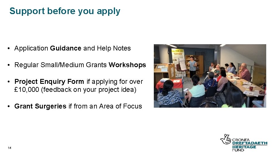 Support before you apply • Application Guidance and Help Notes • Regular Small/Medium Grants