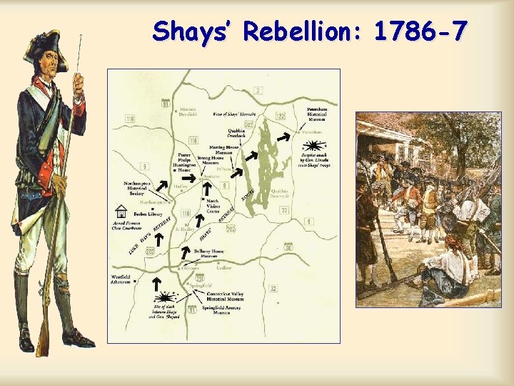 Shays’ Rebellion: 1786 -7 