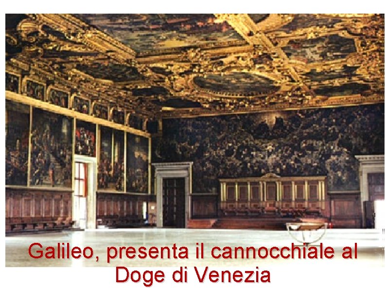 Galileo, presenta il cannocchiale al Doge di Venezia 