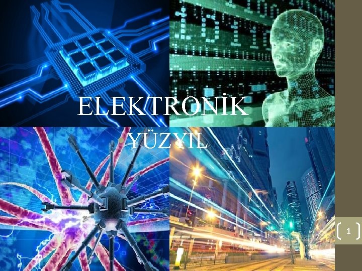 ELEKTRONİK • YÜZYIL 1 