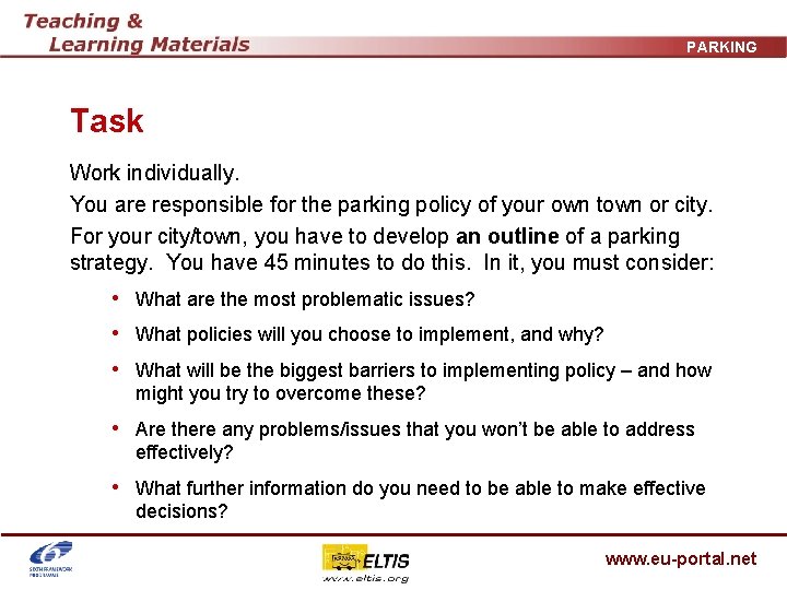 PARKING Task Work individually. You are responsible for the parking policy of your own