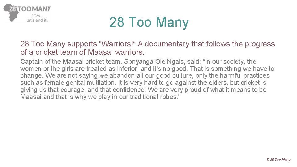 28 Too Many supports “Warriors!” A documentary that follows the progress of a cricket