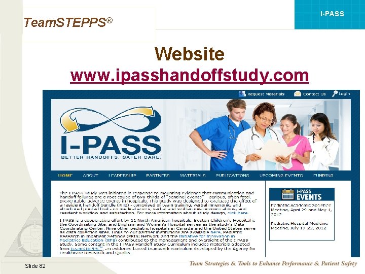 I-PASS Team. STEPPS® Website www. ipasshandoffstudy. com Mod 1 05. 2 Page 82 Slide