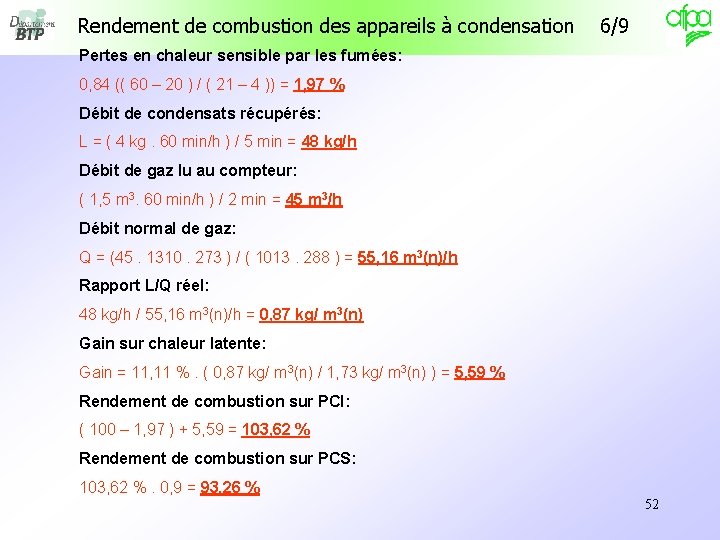Rendement de combustion des appareils à condensation 6/9 Pertes en chaleur sensible par les Rendement de combustion des appareils à condensation 6/9 Pertes en chaleur sensible par les