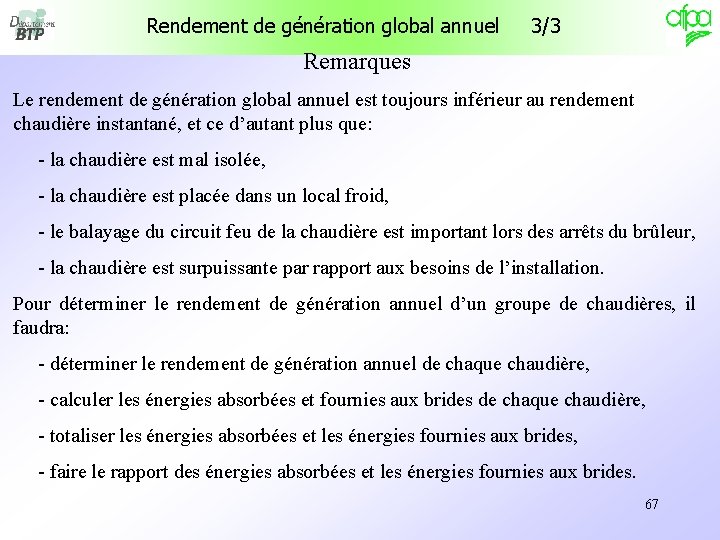 Rendement de génération global annuel 3/3 Remarques Le rendement de génération global annuel est Rendement de génération global annuel 3/3 Remarques Le rendement de génération global annuel est