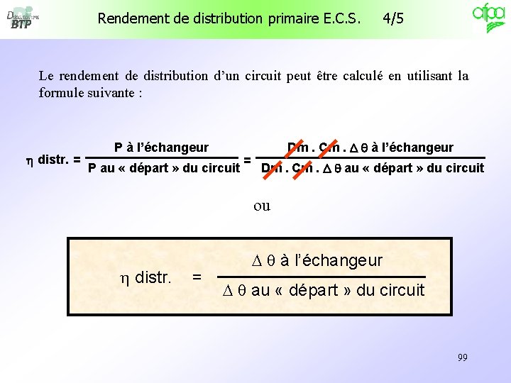 Rendement de distribution primaire E. C. S. 4/5 Le rendement de distribution d’un circuit Rendement de distribution primaire E. C. S. 4/5 Le rendement de distribution d’un circuit