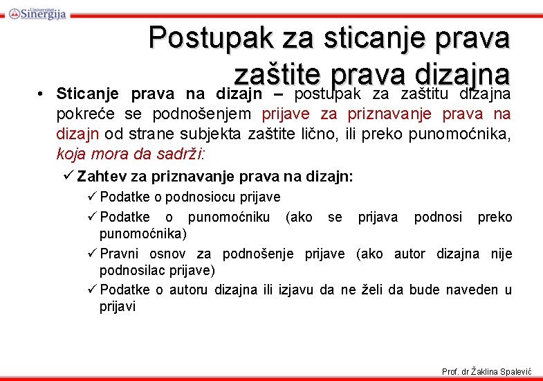 Postupak za sticanje prava zaštite prava dizajna prava na dizajn – postupak za zaštitu