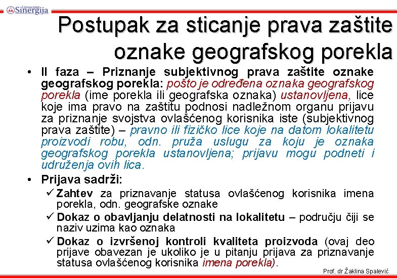 Postupak za sticanje prava zaštite oznake geografskog porekla • II faza – Priznanje subjektivnog