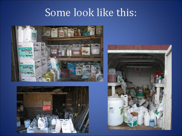 Some look like this: 