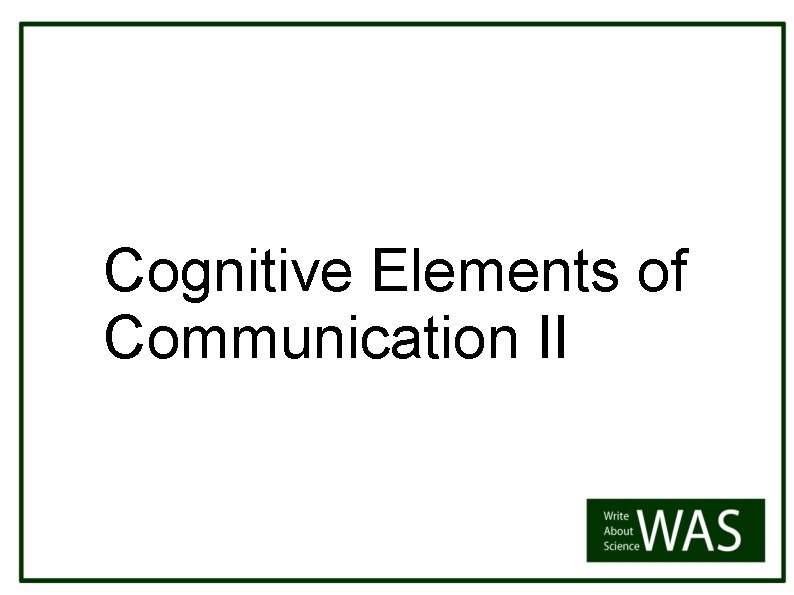 Cognitive Elements of Communication II 