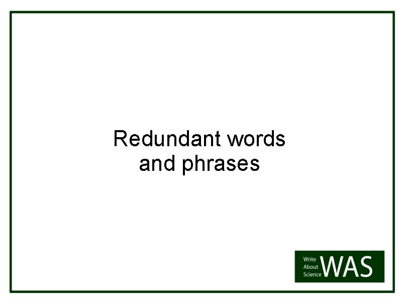 Redundant words and phrases 