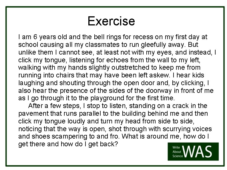 Exercise I am 6 years old and the bell rings for recess on my