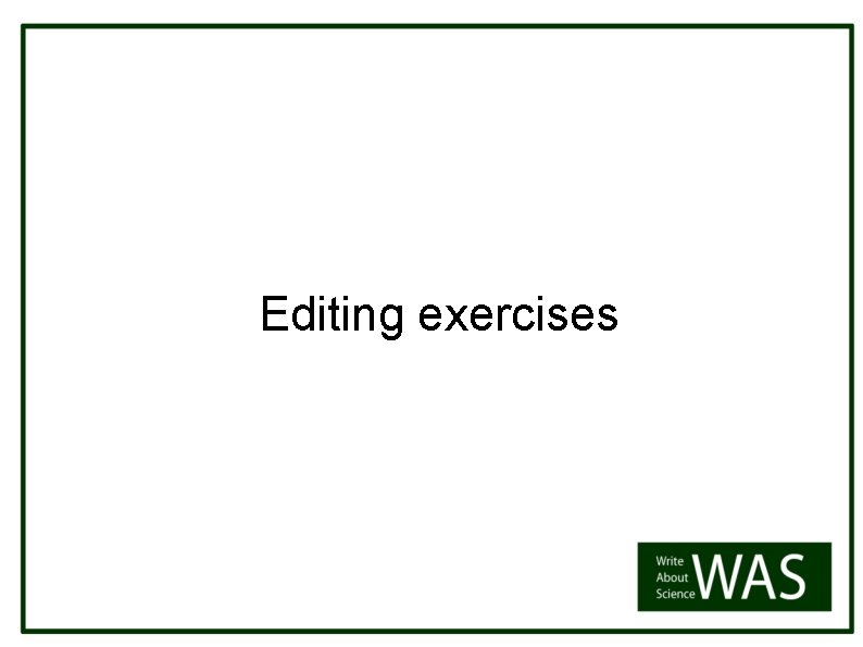 Editing exercises 
