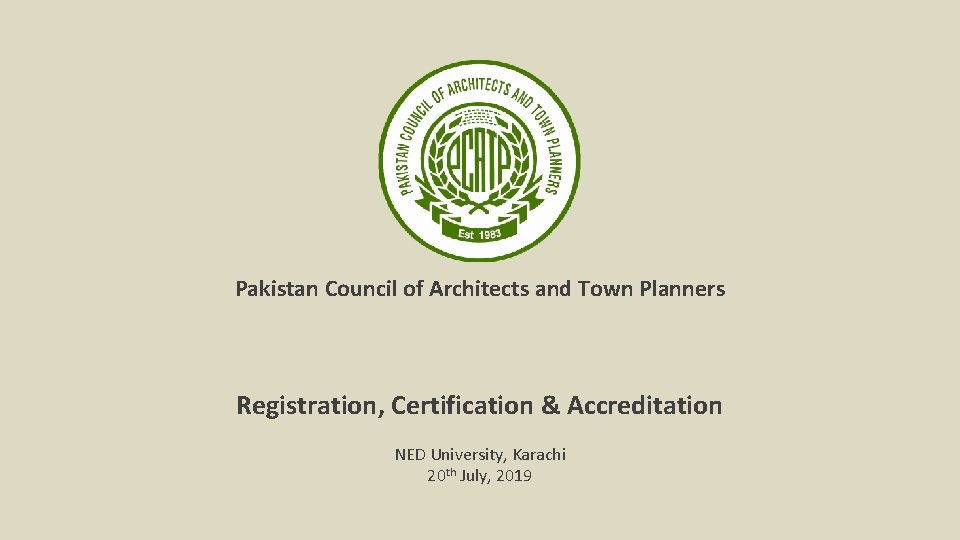 Pakistan Council of Architects and Town Planners Registration, Certification & Accreditation NED University, Karachi