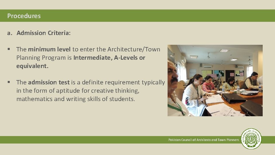 Procedures a. Admission Criteria: § The minimum level to enter the Architecture/Town Planning Program