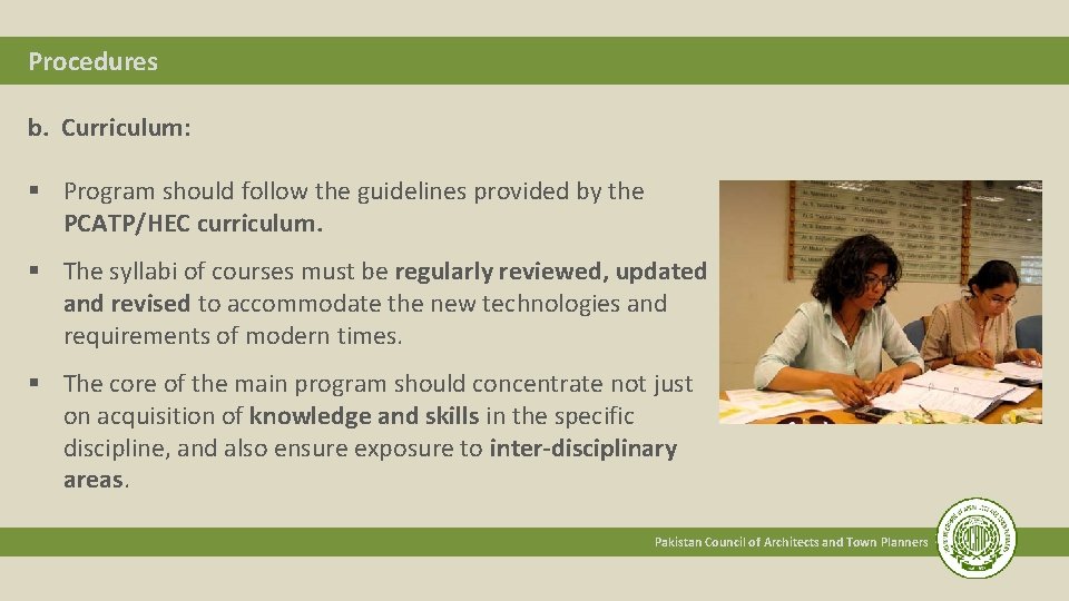 Procedures b. Curriculum: § Program should follow the guidelines provided by the PCATP/HEC curriculum.