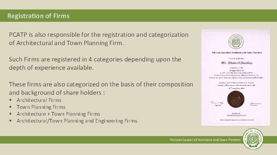 Registration of Firms PCATP is also responsible for the registration and categorization of Architectural