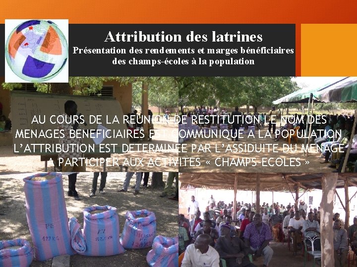 Attribution des latrines Présentation des rendements et marges bénéficiaires des champs-écoles à la population