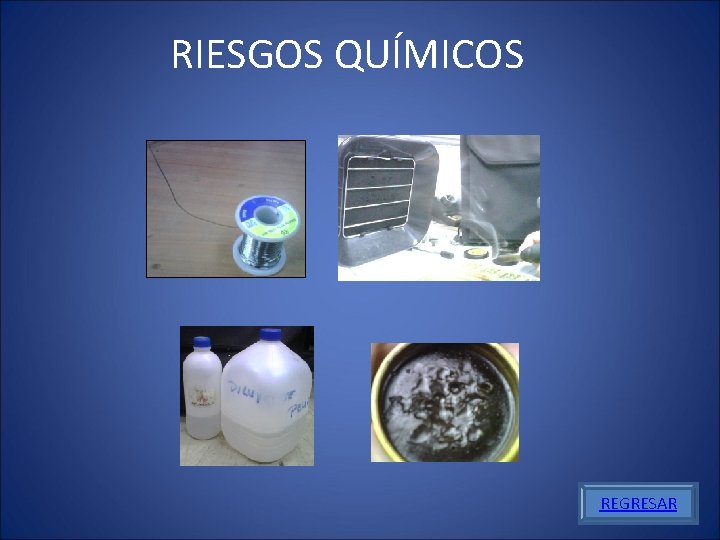 RIESGOS QUÍMICOS REGRESAR 