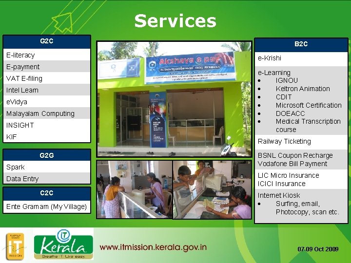 Services G 2 C E-literacy B 2 C e-Krishi E-payment VAT E-filing Intel Learn