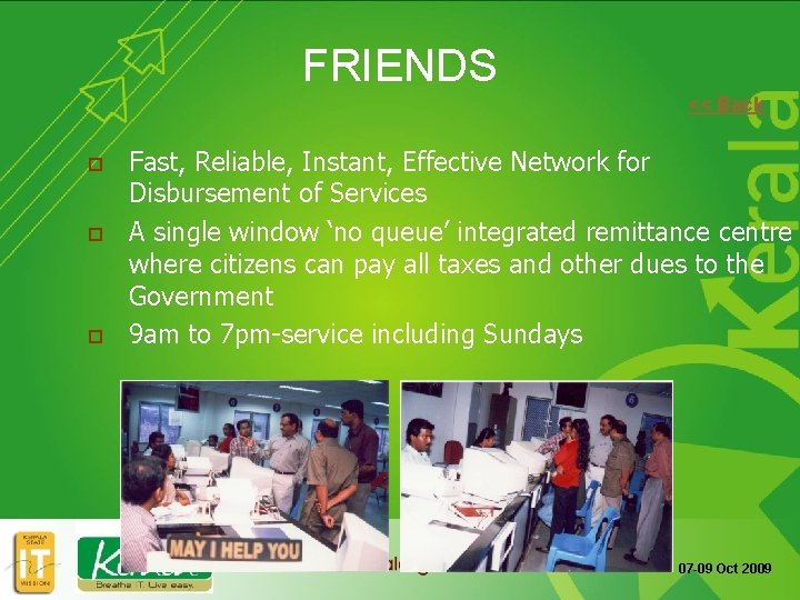 FRIENDS << Back o o o Fast, Reliable, Instant, Effective Network for Disbursement of