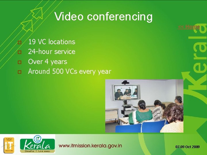 Video conferencing << Home o o 19 VC locations 24 -hour service Over 4