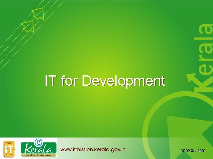 IT for Development 07 -09 Oct 2009 