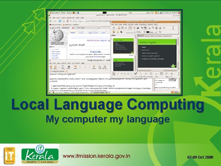Local Language Computing My computer my language 07 -09 Oct 2009 