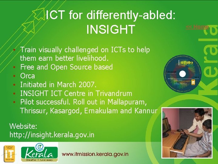 ICT for differently-abled: INSIGHT << Home • Train visually challenged on ICTs to help