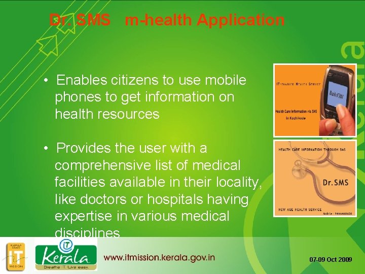 Dr. SMS m-health Application • Enables citizens to use mobile phones to get information
